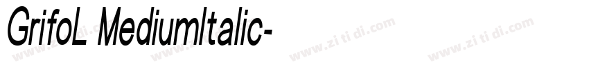 GrifoL MediumItalic字体转换